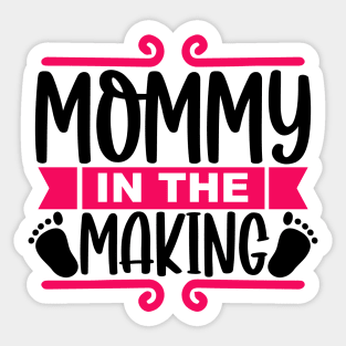 MOMMY in Making Sticker